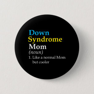 Down Syndrome Mama Fun Definition World Awareness  Button