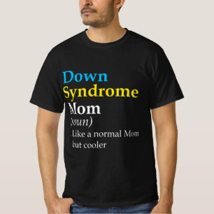 Down Syndrome Mama Fun Definition World Awareness T-Shirt
