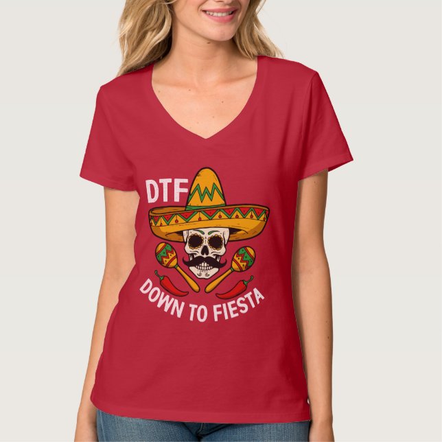 Down to Fiesta T-Shirt (Vorderseite)