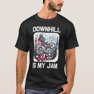 Downhill ist mein Jam Bicycle Bikers Mountain T-Shirt