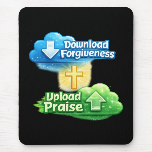 Download Forgiveness Upload Praise - Christian Mousepad (Vorne)