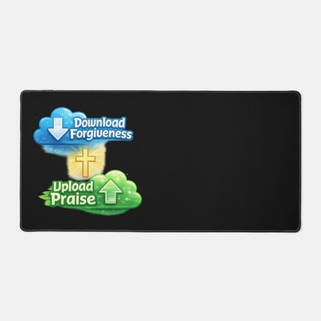 Download Forgiveness Upload Praise - Christian Schreibtischunterlage (Vorderseite)