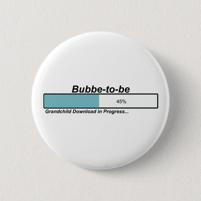 Downloading Bubbe zum zu sein Button (Vorderseite)
