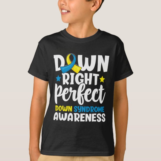 Downright Perfect Down Syndrome Awareness Novelty T-Shirt (Vorderseite)