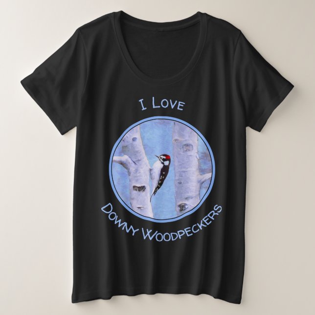 Downy Woodpecker Painting - Original Bird Art Große Größe T-Shirt (Design vorne)