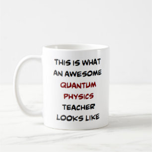 Dozent für Quantenphysik, phantastisch Kaffeetasse