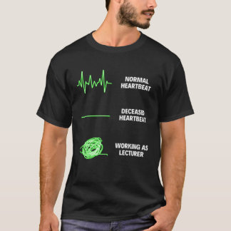 Dozent Lehrer Dozent Dozent Lehrer T-Shirt