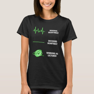 Dozent Lehrer Dozent Dozent Lehrer T-Shirt
