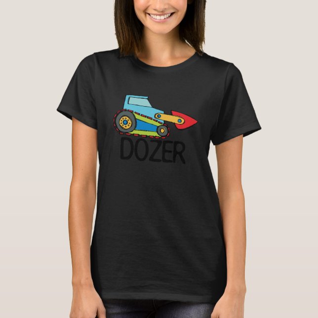 Dozer Bulldozer Transportation T-Shirt (Vorderseite)