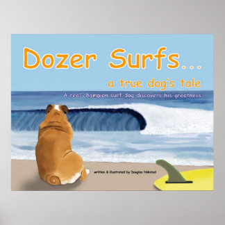 Dozer Surfs...eine Geschichte des echten Hundes Poster