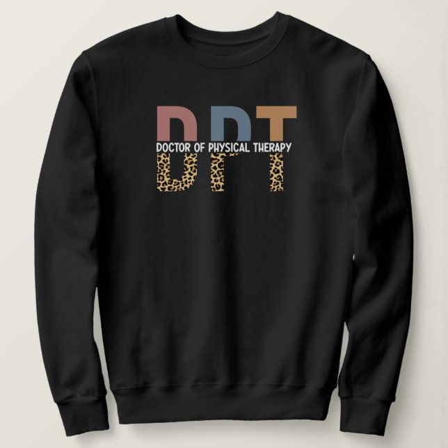 DPT Arzt für Physikalische Therapie Geparden Typog Sweatshirt (Design vorne)