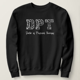 DPT Arzt für Physikalische Therapie Physikaltherap Sweatshirt