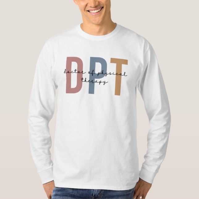 DPT Arzt für Physikalische Therapie Physikaltherap T-Shirt (Vorderseite)