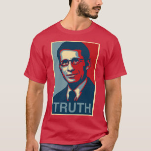 Dr. Anthony Fauci Wahrheit T-Shirt