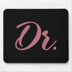 Dr. Doktor Absolventin der Medizinischen Fakultät Mousepad