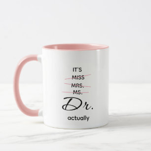Dr. eigentlich Pink Tasse