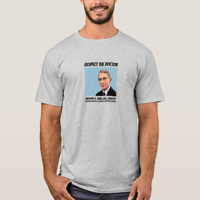 Dr. Fauci, Respekt vor dem Arzt, grau T-Shirt (Vorderseite)