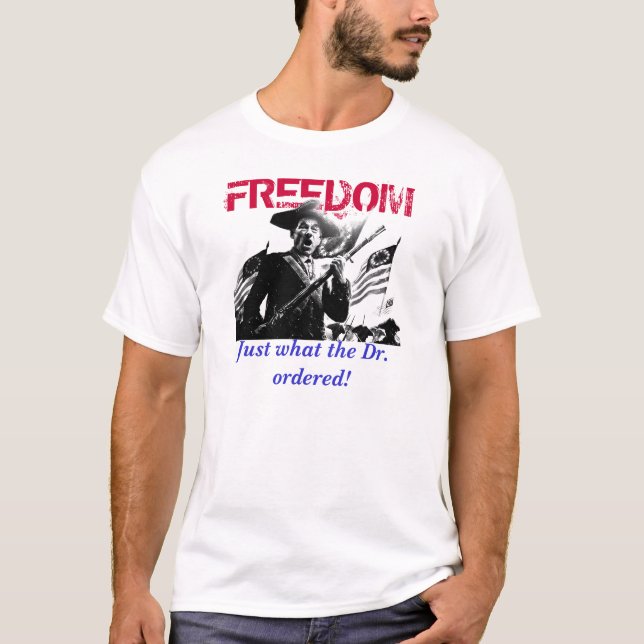 Dr. Freedom T-Shirt (Vorderseite)