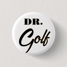 Dr. Golf Funny Design für Golfliebhaber Button