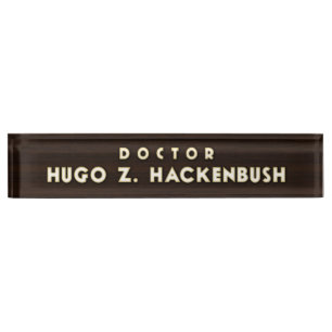 Dr. Hackenbush Desk Nameplate Namensplakette