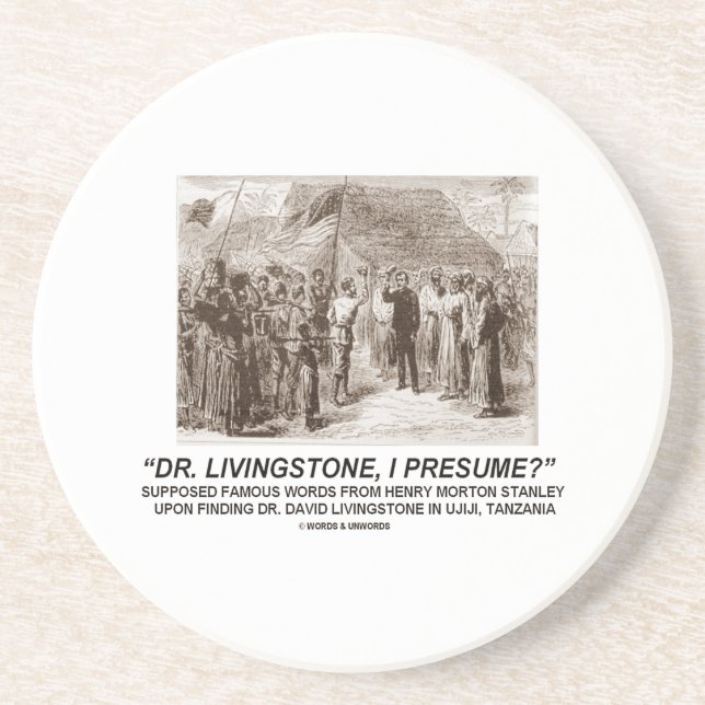 Dr. Livingstone, setze ich voraus? Getränkeuntersetzer (Vorne)