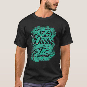 Dr. med. Doktor der Bildung Doktorat T-Shirt