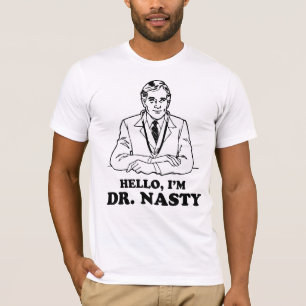 Dr. Nasty T-Shirt