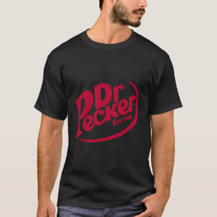 Dr. Pecker for Novelty Offensive T-Shirt