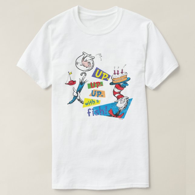 Dr. Seuss| Aufwärts mit Fisch T-Shirt (Design vorne)