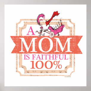 Dr. Seuss Eine Mutter ist 100% treu Poster