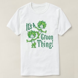 Dr. Seuss | Es ist ein grünes Ding! T-Shirt