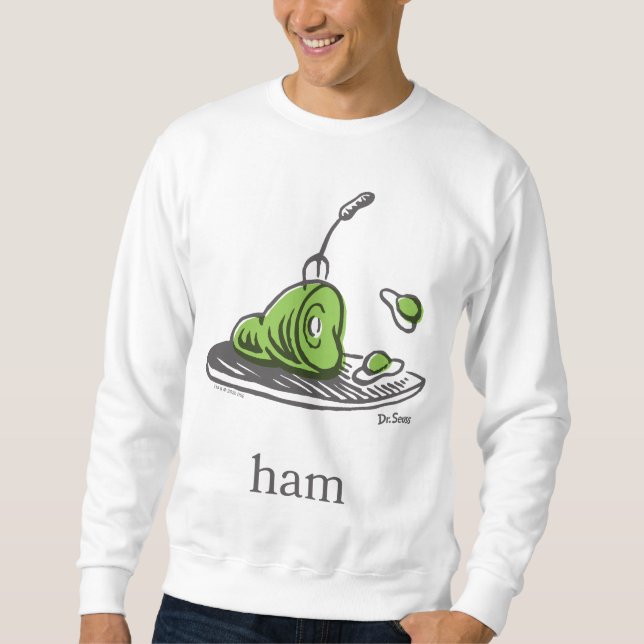 Dr. Seuss | Grüne Eier mit Schinken Sweatshirt (Vorderseite)