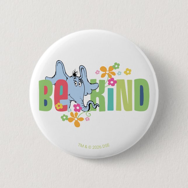 Dr. Seuss Horton Hears A Who | Be Kind Button (Vorderseite)
