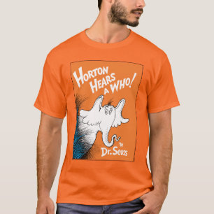 Dr. Seuss Horton hört A Who the Book T-Shirt