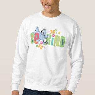 Dr. Seuss Horton Hört Ein Hu   Sei Freundlich Sweatshirt