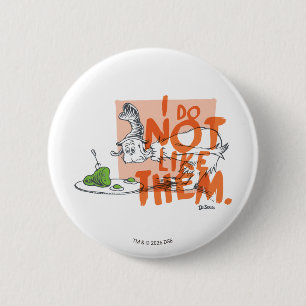 Dr. Seuss Ich-bin-ich "Ich mag sie nicht" Button