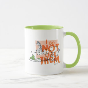Dr. Seuss Ich-bin-ich "Ich mag sie nicht" Tasse