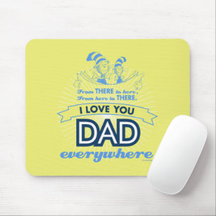 Dr. Seuss Ich liebe dich, Papa, überall Mousepad