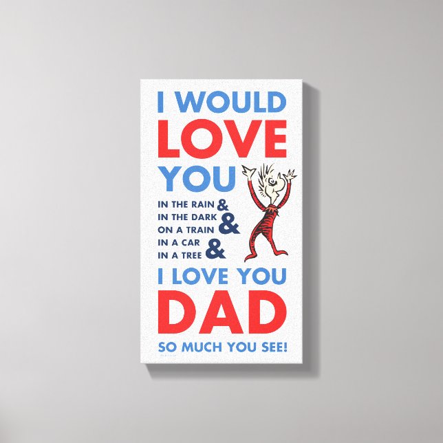 Dr. Seuss | Ich Liebe Sie Vater so viel Sie sehen Leinwanddruck (Vorderseite)