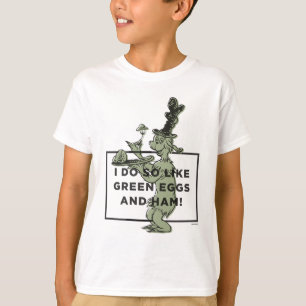 Dr. Seuss Ich mag grüne Eier und Schinken. T-Shirt