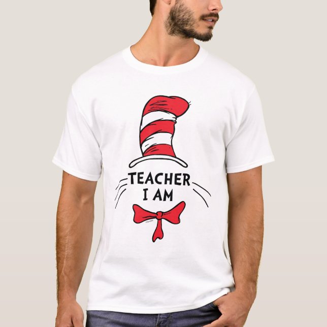 Dr. Seuss | Katze im Hut - Lehrer Ich bin T-Shirt (Vorderseite)