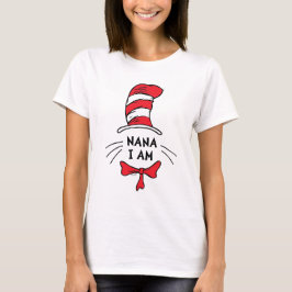 Dr. Seuss | Katze im Hut - Nana Ich bin T-Shirt