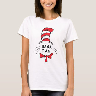 Dr. Seuss   Katze im Hut - Nana Ich bin T-Shirt