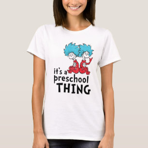 Dr. Seuss   Lehrer Es ist eine Vorschulangelegenhe T-Shirt