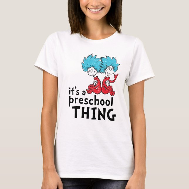 Dr. Seuss | Lehrer Es ist eine Vorschulangelegenhe T-Shirt (Vorderseite)