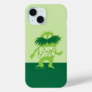Dr. Seuss Lorax - Geboren um Grün zu sein Case-Mate iPhone Hülle