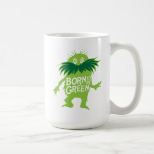 Dr. Seuss Lorax - Geboren um Grün zu sein Kaffeetasse