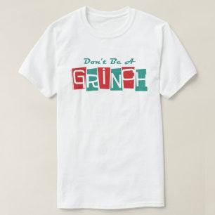 Dr. Seuss Sei kein Grinch T-Shirt