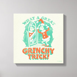 Dr. Seuss   Was für ein großartiger Grinchy Trick! Leinwanddruck