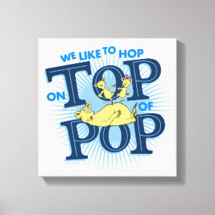 Dr. Seuss Wir hüpfen gerne auf Pop Leinwanddruck